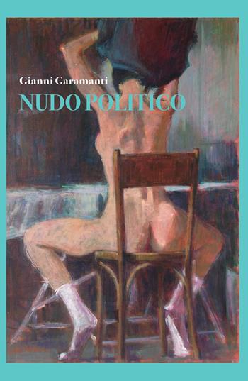 Nudo politico - Gianni Garamanti - Libro ilmiolibro self publishing 2018, La community di ilmiolibro.it | Libraccio.it
