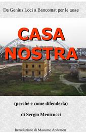 Casa nostra. Perché e come difenderla