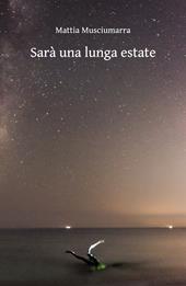 Sarà una lunga estate