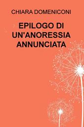 Epilogo di un'anoressia annunciata