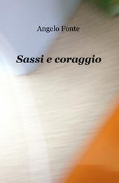 Sassi e coraggio