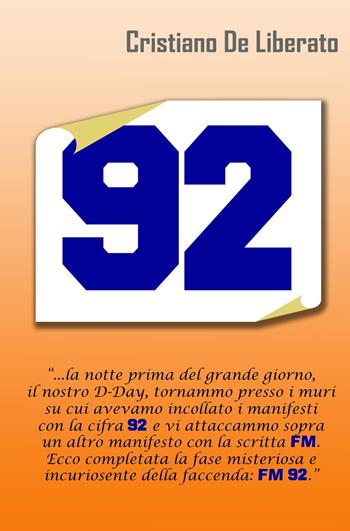 92 - Cristiano De Liberato - Libro ilmiolibro self publishing 2018, La community di ilmiolibro.it | Libraccio.it