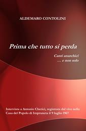 Prima che tutto si perda. Canti anarchici... e non solo