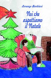 Noi che aspettiamo il Natale