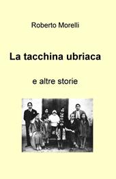 La tacchina ubriaca e altre storie