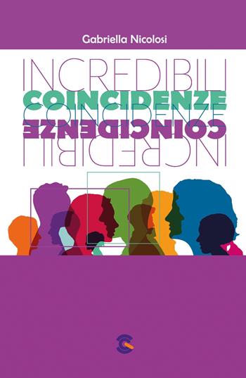 Incredibili coincidenze - Gabriella Nicolosi - Libro ilmiolibro self publishing 2018, La community di ilmiolibro.it | Libraccio.it