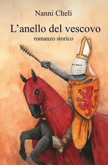 L' anello del vescovo - Nanni Cheli - Libro ilmiolibro self publishing 2019, La community di ilmiolibro.it | Libraccio.it