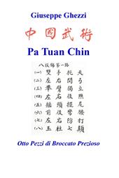 Pa Tuan Chin. Otto pezzi di broccato prezioso