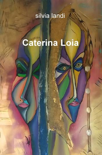 Caterina Loia - Silvia Landi - Libro ilmiolibro self publishing 2019, La community di ilmiolibro.it | Libraccio.it