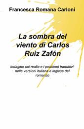 La sombra del viento di Carlos Ruiz Zafón. Indagine sui realia e i problemi traduttivi nelle versioni italiana e inglese del romanzo