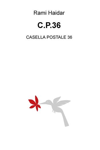 C.p.36. Casella postale 36 - Rami Haidar - Libro ilmiolibro self publishing 2019, La community di ilmiolibro.it | Libraccio.it