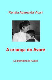 A crianca do Avarè. La bambina di Avarè