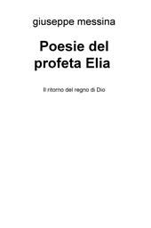 Poesie del profeta Elia. Il ritorno del regno di Dio