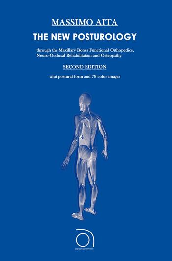 The new posturology - Massimo Aita - Libro ilmiolibro self publishing 2019, La community di ilmiolibro.it | Libraccio.it