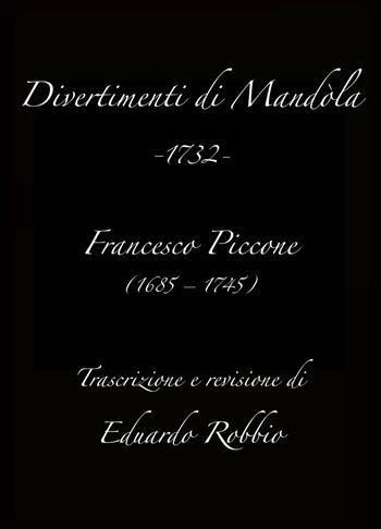 Divertimenti di mandola di Francesco Piccone - Eduardo Robbio - Libro ilmiolibro self publishing 2019, La community di ilmiolibro.it | Libraccio.it