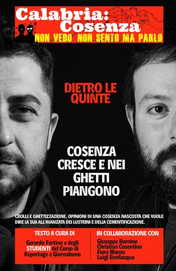 Calabria: Cosenza. Non vedo non sento ma parlo. Cosenza cresce e nei ghetti piangono - Gerardo Fortino - Libro ilmiolibro self publishing 2019, La community di ilmiolibro.it | Libraccio.it