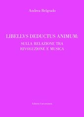 Libellus deductus sensum: sulla relazione tra rivoluzione e musica