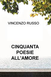 Cinquanta poesie all'amore