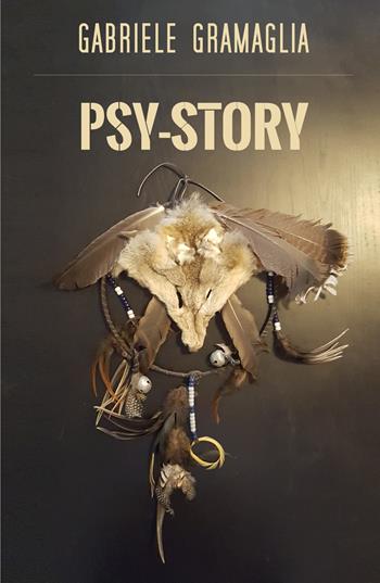 Psy-story. Ediz. italiana - Gabriele Gramaglia - Libro ilmiolibro self publishing 2019, La community di ilmiolibro.it | Libraccio.it