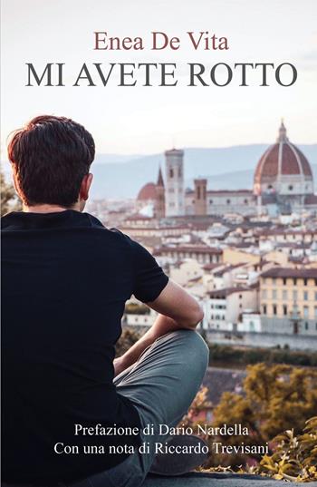 Mi avete rotto - Enea De Vita - Libro ilmiolibro self publishing 2019, La community di ilmiolibro.it | Libraccio.it