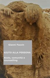 Aiuto alla persona. Aiuto, comunita e counselling