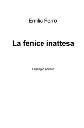 La fenice inattesa. Il risveglio poetico