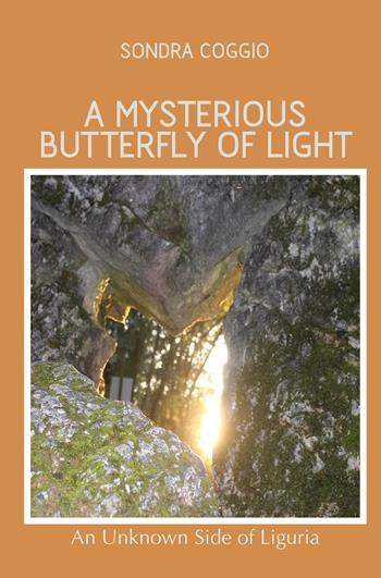 A mysterious butterfly of light - Sondra Coggio - Libro ilmiolibro self publishing 2019, La community di ilmiolibro.it | Libraccio.it