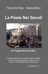 La peste nei secoli. Un flagello mai sconfitto