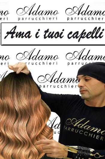Ama i tuoi capelli - Luigi Adamo - Libro ilmiolibro self publishing 2020, La community di ilmiolibro.it | Libraccio.it