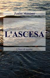L' ascesa. Liberi di morire