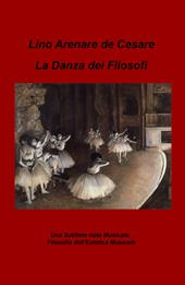 La danza dei filosofi. Una sublime nota musicale. Filosofia dell'estetica musicale