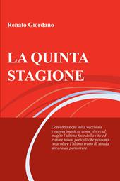 La quinta stagione. Considerazioni sulla vecchiaia