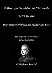 26 danze per mandolino del XVII secolo. Sant Hs 4110