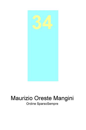 34. Ordine SparsoSempre - Maurizio Oreste Mangini - Libro ilmiolibro self publishing 2020, La community di ilmiolibro.it | Libraccio.it