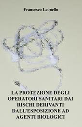 La protezione degli operatori sanitari dai rischi derivanti dall'esposizione ad agenti biologici