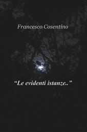 «Le evidenti istanze...»