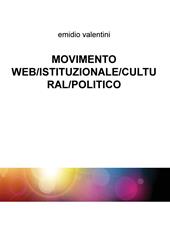 Movimento web/istituzionale/cultural/politico