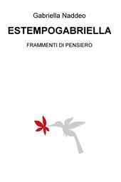 Estempogabriella. Frammenti di pensiero