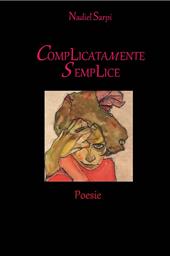 Complicatamente semplice