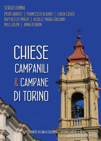 Chiese, campanili & campane di Torino - Sergio Donna - Libro ilmiolibro self publishing 2020, La community di ilmiolibro.it | Libraccio.it