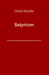 Satyricon. Commedia quasi napoletana ispirata a Petronio