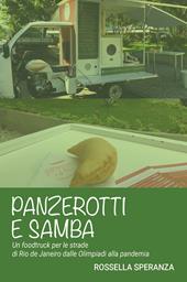 Panzerotti e samba. Un foodtruck per le strade di Rio de Janeiro dalle Olimpiadi alla pandemia