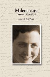 Milena cara. Lettere 1939-1952