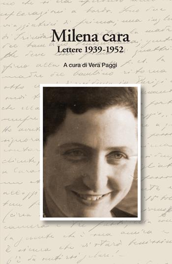 Milena cara. Lettere 1939-1952 - Vera Paggi - Libro ilmiolibro self publishing 2021, La community di ilmiolibro.it | Libraccio.it