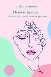 Di mese in mese... sempre più piena sempre più viva