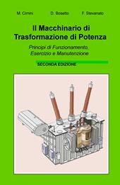 Il macchinario di trasformazione di potenza. Principi di funzionamento, esercizio e manutenzione