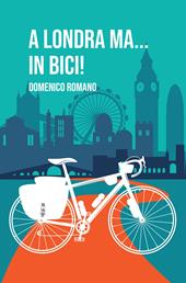 A Londra ma... In bici!