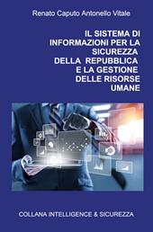 Il sistema di informazioni per la sicurezza della Repubblica e la gestione delle risorse umane