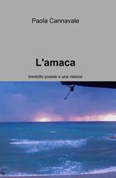 L' amaca. Trentotto poesie e una visione