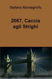 2067, caccia agli Strighi